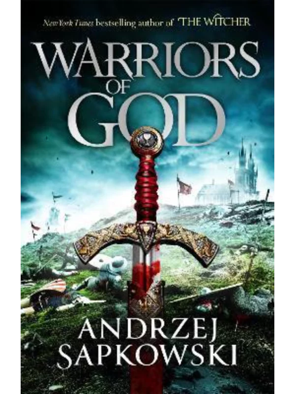 Warriors of God : The second book in the Hussite Trilogy, from the internationally bestselling author of The Witcher - Image 1