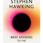 Brief Answers to the Big Questions