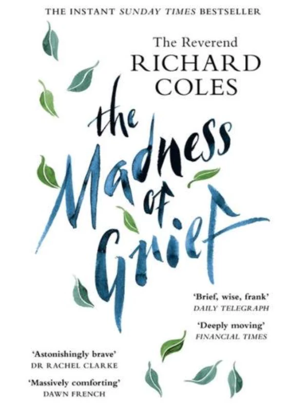 The Madness of Grief : A Memoir of Love and Loss - Image 1