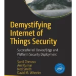Demystifying Internet of Things Security