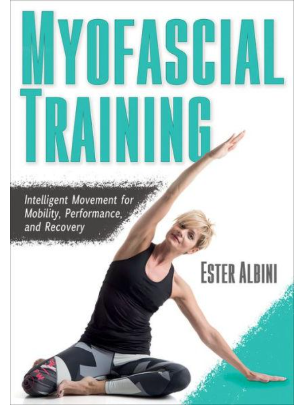 9781492594703 Myofascial Training: Intelligent Movement for Mobility, Performance, and Recovery - Slika 1