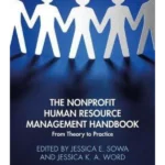 The Nonprofit Human Resource Manage
