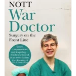 War Doctor : Surgery on the Front Line