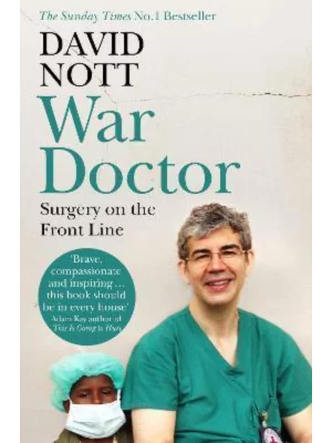 War Doctor : Surgery on the Front Line