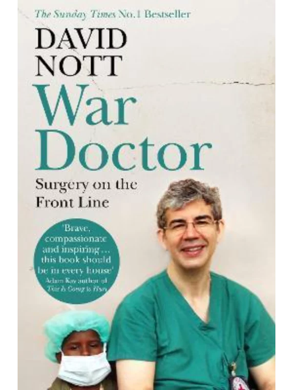 War Doctor : Surgery on the Front Line 1