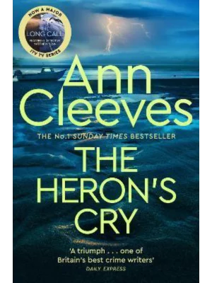 The Heron's Cry : Now a major ITV series starring Ben Aldridge as Detective Matthew Venn