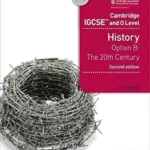 Cambridge IGCSE and O Level History 2nd Edition: Option B: The 20th century
