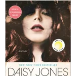 Daisy Jones & The Six : A Novel