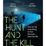 The Hunt and the Kill : save millions of lives... or save those you love most