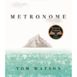Metronome : The 'unputdownable' BBC Two Between the Covers Book Club Pick