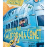 Kidnap on the California Comet