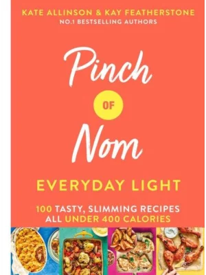 Pinch of Nom Everyday Light : 100 Tasty, Slimming Recipes All Under 400 Calories