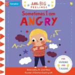 Sometimes I Am Angry: