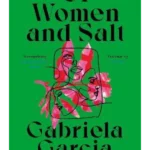 Of Women and Salt