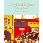 Orwell and England : Selected Essays