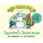Squirrel's Snowman : A Tales from Acorn Wood story
