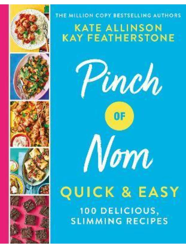 Pinch of Nom Quick & Easy : 100 Delicious, Slimming Recipes 1