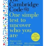 The Cambridge Code : One Simple Test to Uncover Who You Are