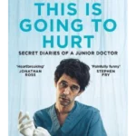 This is Going to Hurt : Now a major BBC comedy-drama