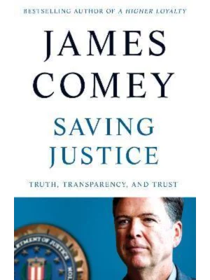 Saving Justice : Truth, Transparency, and Trust