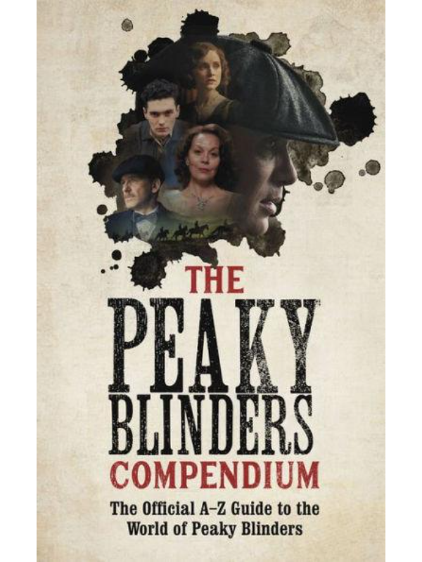 9781529347579 The Peaky Blinders Compendium : The best gift for fans of the hit BBC series - Slika 1