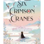 Six Crimson Cranes