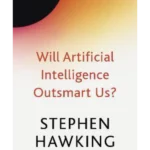 Will Artificial Intelligence Outsmart Us?