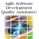 Agile Software Development Quality Assurance