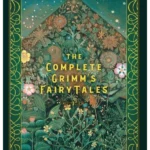 The Complete Grimm's Fairy Tales