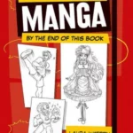 You Will be Able to Draw Manga by the End of this Book