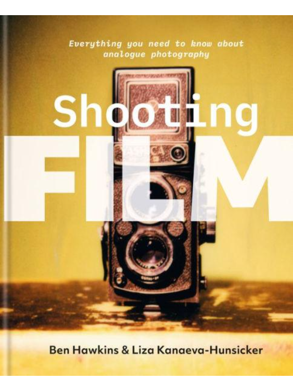 9781781578346 Shooting Film : Everything you need to know about analogue photography - Slika 1