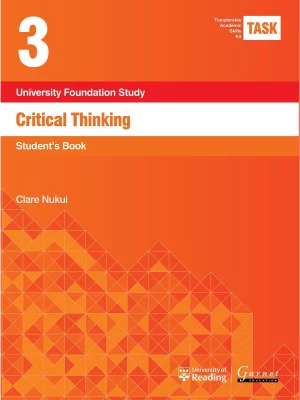 Task 3 Critical Thinking 2015: Student's Book (Transferable Academic Skills Kit (TASK))