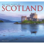 Best-Kept Secrets of Scotland