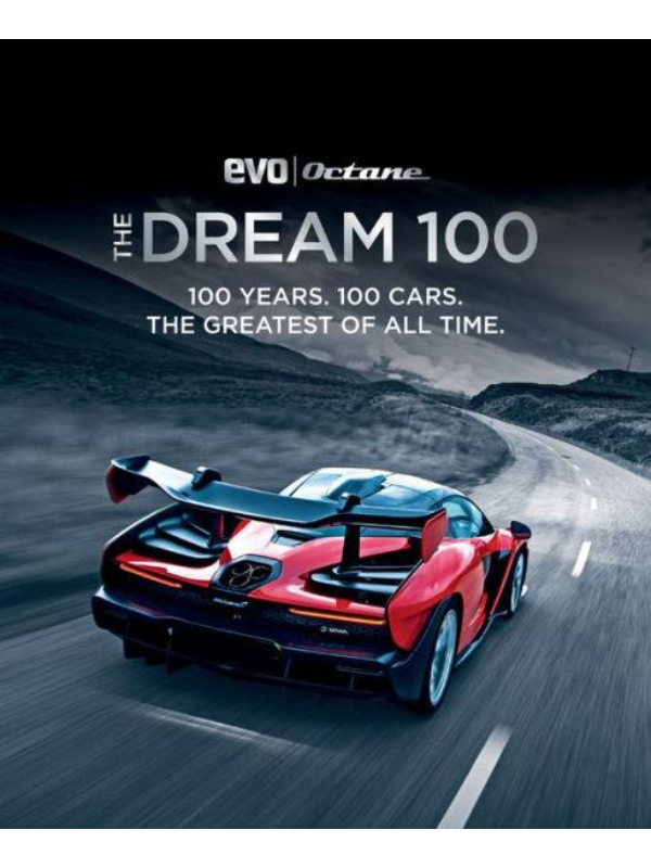 9781784725952 The Dream 100 from evo and Octane : 100 years. 100 cars. The greatest of all time. - Slika 1