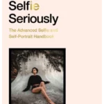 Take Your Selfie Seriously