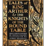 Tales of King Arthur & the Knights of the Round Table