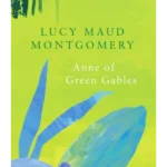 Anne of Green Gables (Legend Classics)