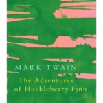 The Adventures of Huckleberry Finn (Legend Classics)