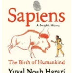 Sapiens A Graphic History Volume 1