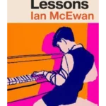 Lessons : the new novel from the author of Atonement