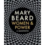 Women & Power : A Manifesto