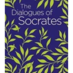 The Dialogues of Socrates