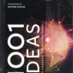 1001 Ideas that Changed the Way We Think