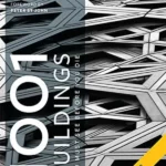 1001 Buildings You Must See Before You Die