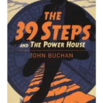 The Thirty Nine Steps & the Power House