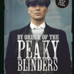 By Order of the Peaky Blinders
