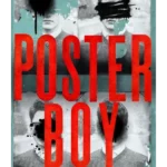 Poster Boy: a searing British dystopia that cuts close to the bone...