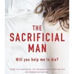 The Sacrificial Man : 'Enthralling from the first line to the last' Karen Maitland