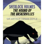 Sherlock Holmes: the Hound of the Baskervilles