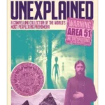 The Greatest Mysteries of the Unexplained